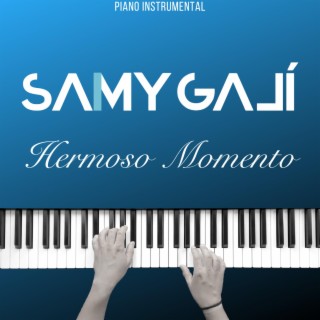 Hermoso Momento (1 Hora) (Piano Instrumental)