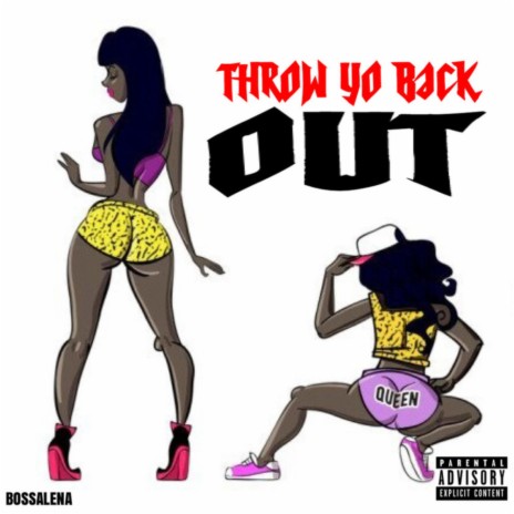 Throw Yo Back Out ft. cleva thoughts
