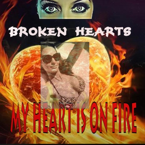 MY HEART IS ON FIRE | Boomplay Music