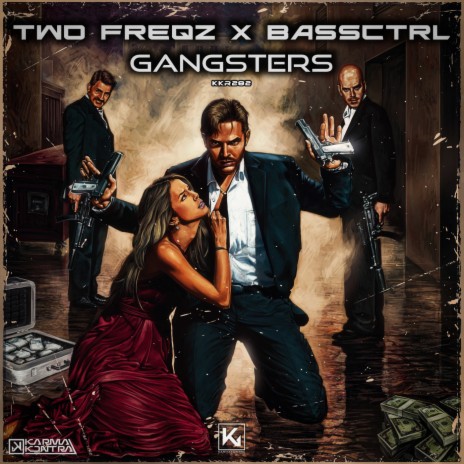 Gangsters ft. BassCtrl | Boomplay Music