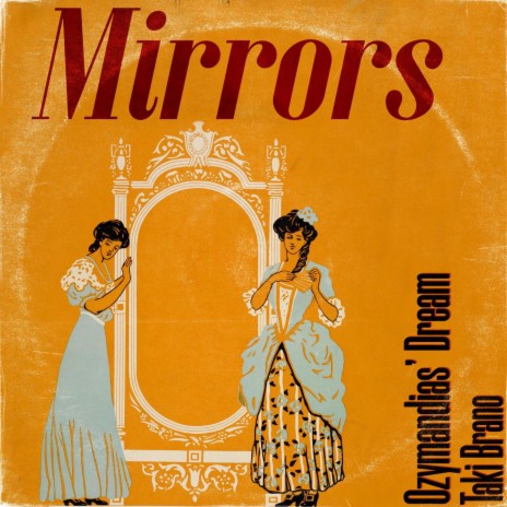 Mirrors ft. Taki Brano