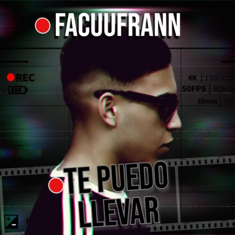 Te puedo llevar ft. Facuufrann | Boomplay Music