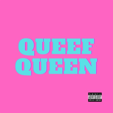 Queef Queen | Boomplay Music