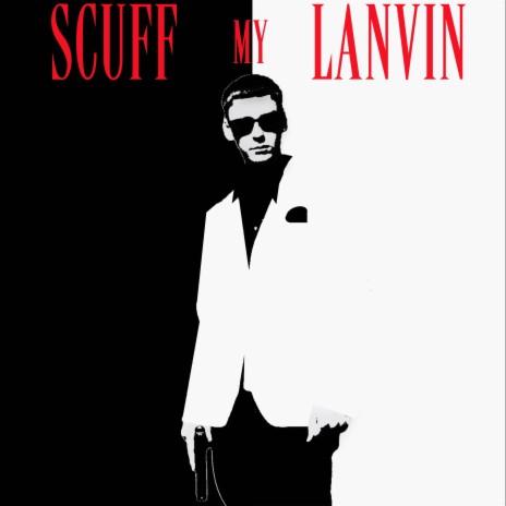 Scuff my Lanvin (Radio Edit)