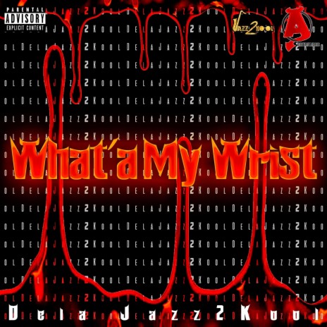 What'a My Wrist (E) | Boomplay Music