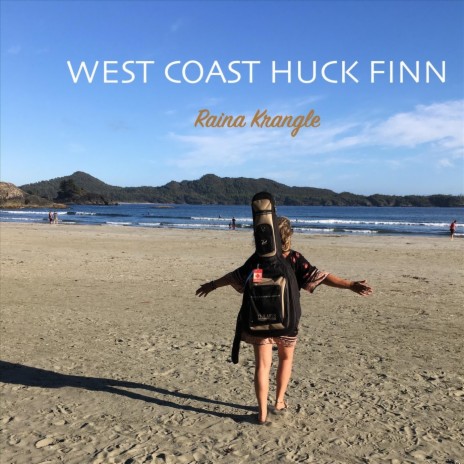 West Coast Huck Finn | Boomplay Music