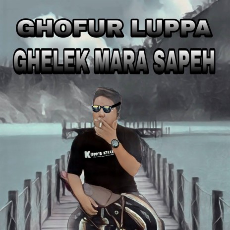 GHELEK MARA SAPEH | Boomplay Music