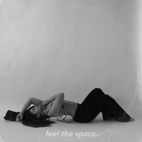 Feel the Space | Boomplay Music