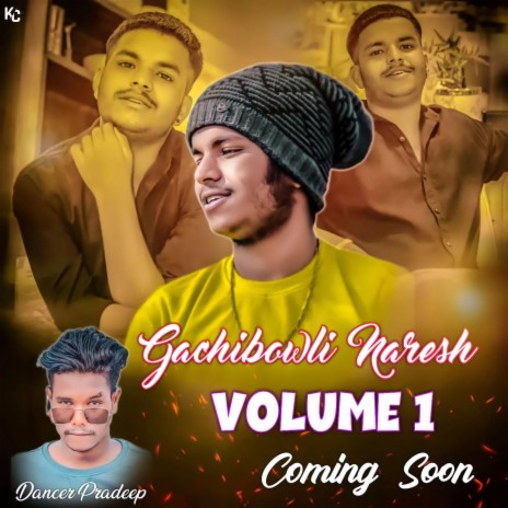 Gachibowli Naresh volume 1 Song | Boomplay Music