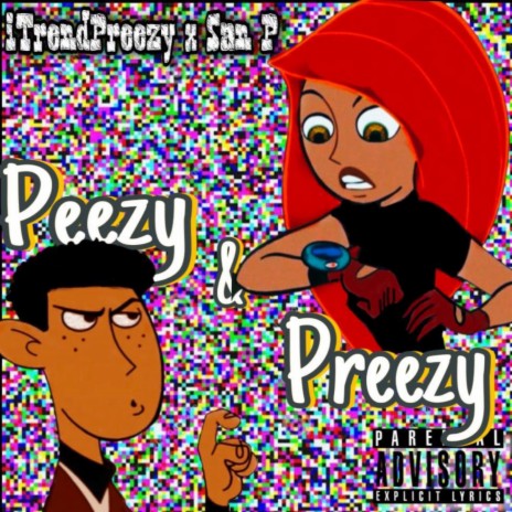 Peezy and Preezy ft. San P | Boomplay Music