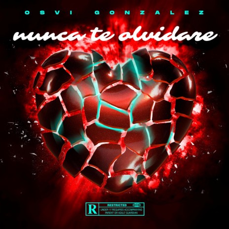 NUNCA TE OLVIDARE ft. MAS ADICTIVO QUE EL CRACK | Boomplay Music