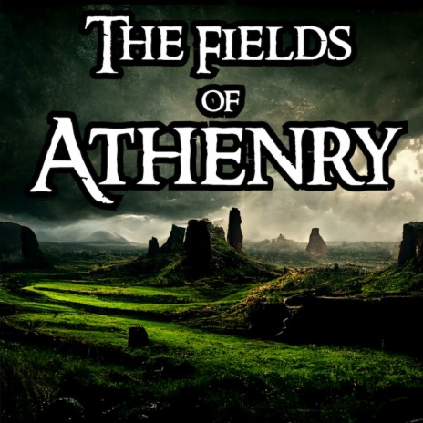 The Fields Of Athenry | Boomplay Music