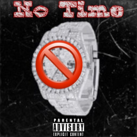 No Time | Boomplay Music