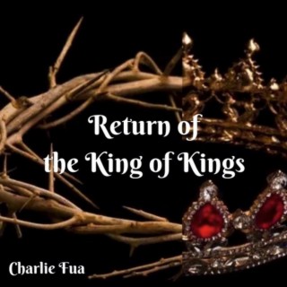 Return of the King of Kings