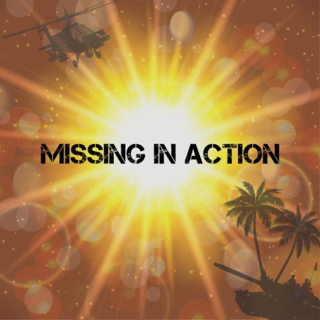 Missing In Action | Boomplay Music
