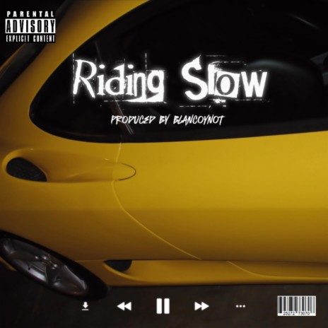 Riding Slow | Boomplay Music