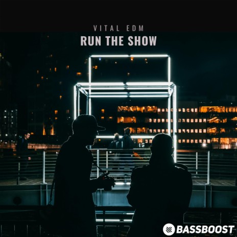 Run The Show ft. Vital EDM & Outertone Vital | Boomplay Music