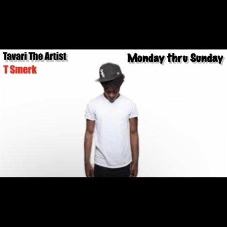 Monday Thru Sunday | Boomplay Music