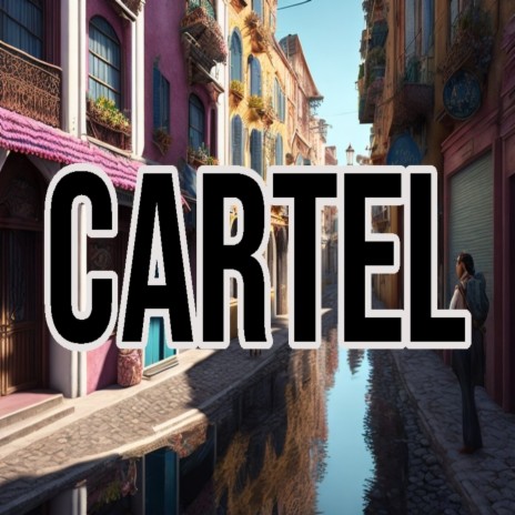 Cartel | Boomplay Music