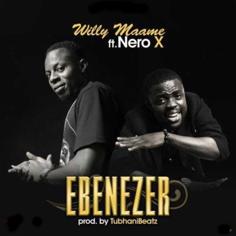 Ebenezer ft. Nero X | Boomplay Music