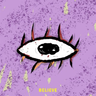 BELIEVE lyrics | Boomplay Music