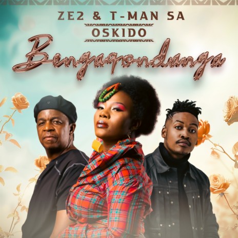 Bengaqondanga (Club Mix) ft. T-Man SA & Oskido | Boomplay Music