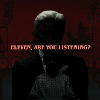 Eleven are you Listening? (Part 2)