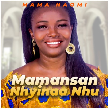 Mamansan Nhyinaa Nhu | Boomplay Music