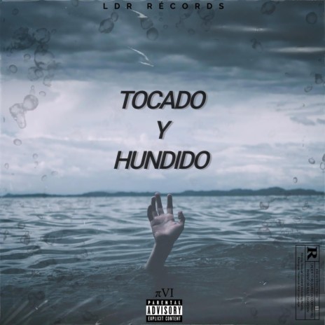 TOCADO Y HUNDIDO ft. Santiago Rey | Boomplay Music
