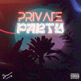 PRIVATE PARTY lyrics | Boomplay Music