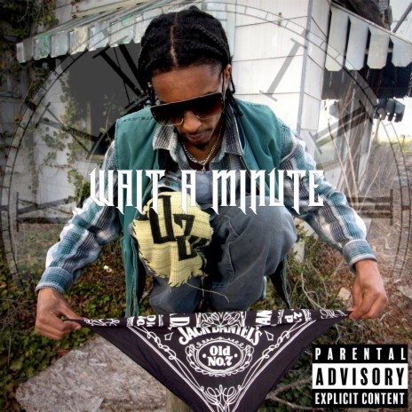 WAIT A MINUTE | Boomplay Music
