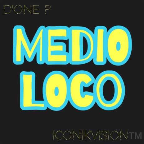 Medio Loco | Boomplay Music