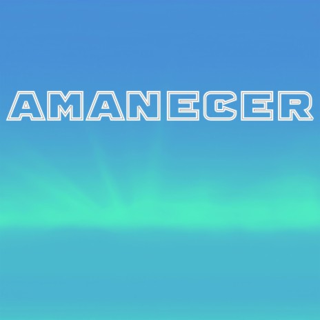 AMANECER | Boomplay Music