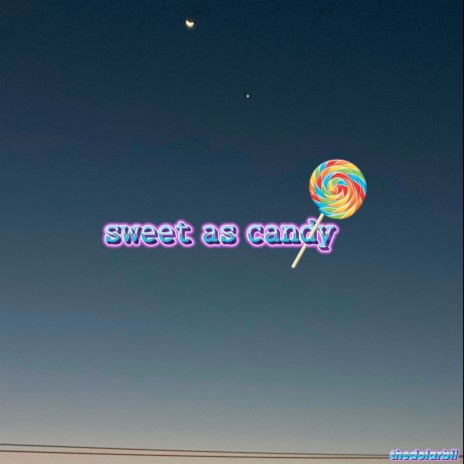 Sweet as Candy | Boomplay Music