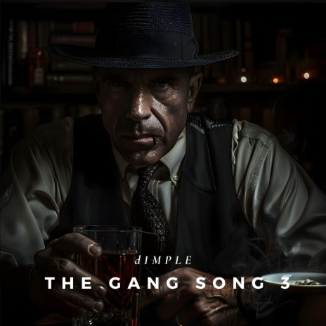 The Gang Song 3 | Boomplay Music
