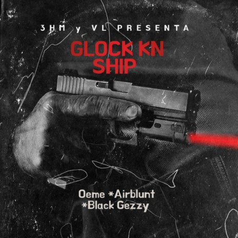 Glock kn ship | Boomplay Music
