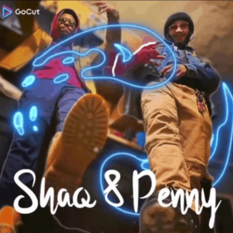 Shaq & Penny ft. Key Player Wave | Boomplay Music