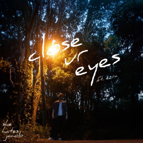 Close ur Eyes ft. Ezra | Boomplay Music