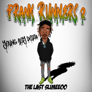 Frank Runners 2 The Last Slimeeoo