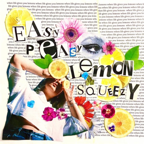 easy peasy lemon squeezy | Boomplay Music