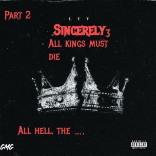 Sincerely, 3 All kings must die part 2