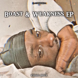 Boast & Weakness EP