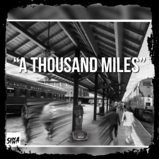 1000 Miles lyrics | Boomplay Music