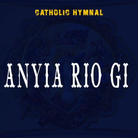 Anyia Rio Gi | Boomplay Music