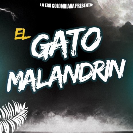 El gato malandrin | Boomplay Music