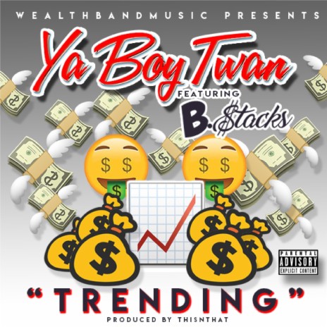 Trending ft. B$tacks | Boomplay Music