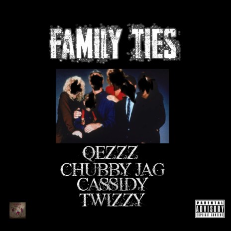 Family Ties (Remastered) ft. Jag, Cassidy & Twizzy