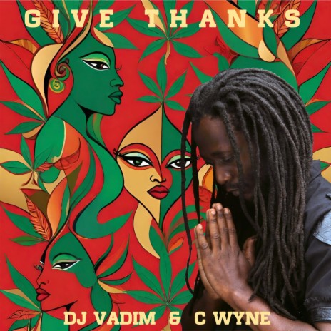 Give Thanks ft. DJ Vadim