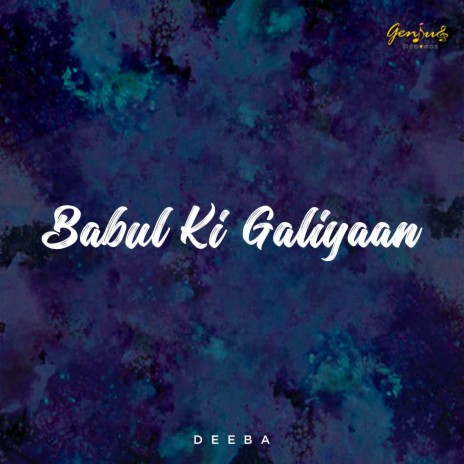Babul Ki Galiyaan | Boomplay Music