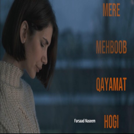Mere Mehboob Qayamat Hogi | Boomplay Music